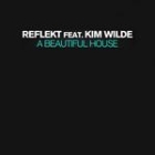 Reflekt feat. Kim Wilde - A Beautiful House (2012)